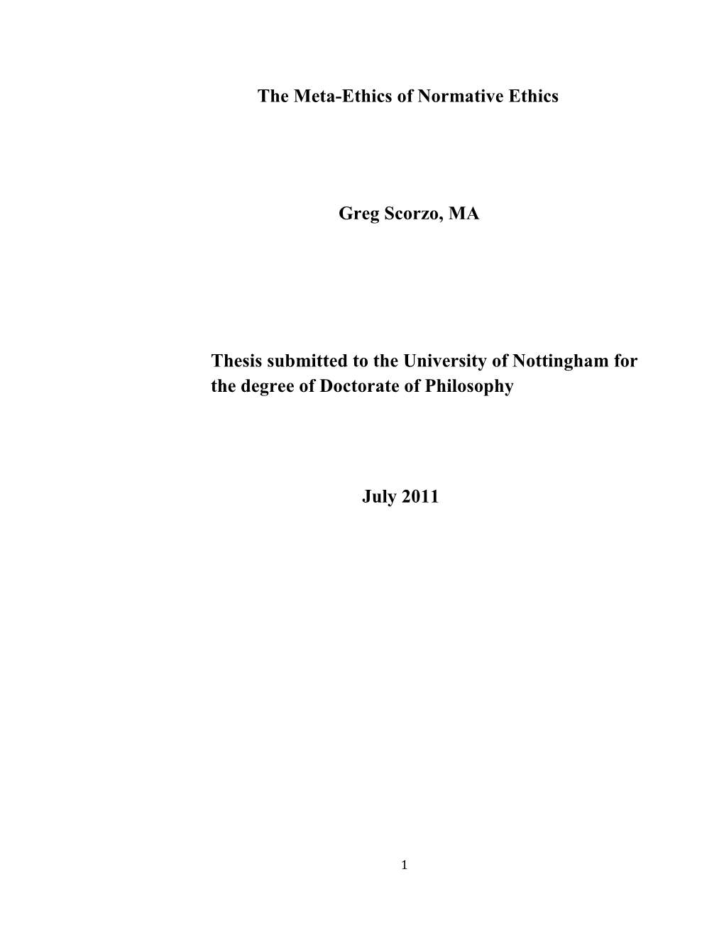 The Meta-Ethics of Normative Ethics Greg Scorzo, MA Thesis Submitted