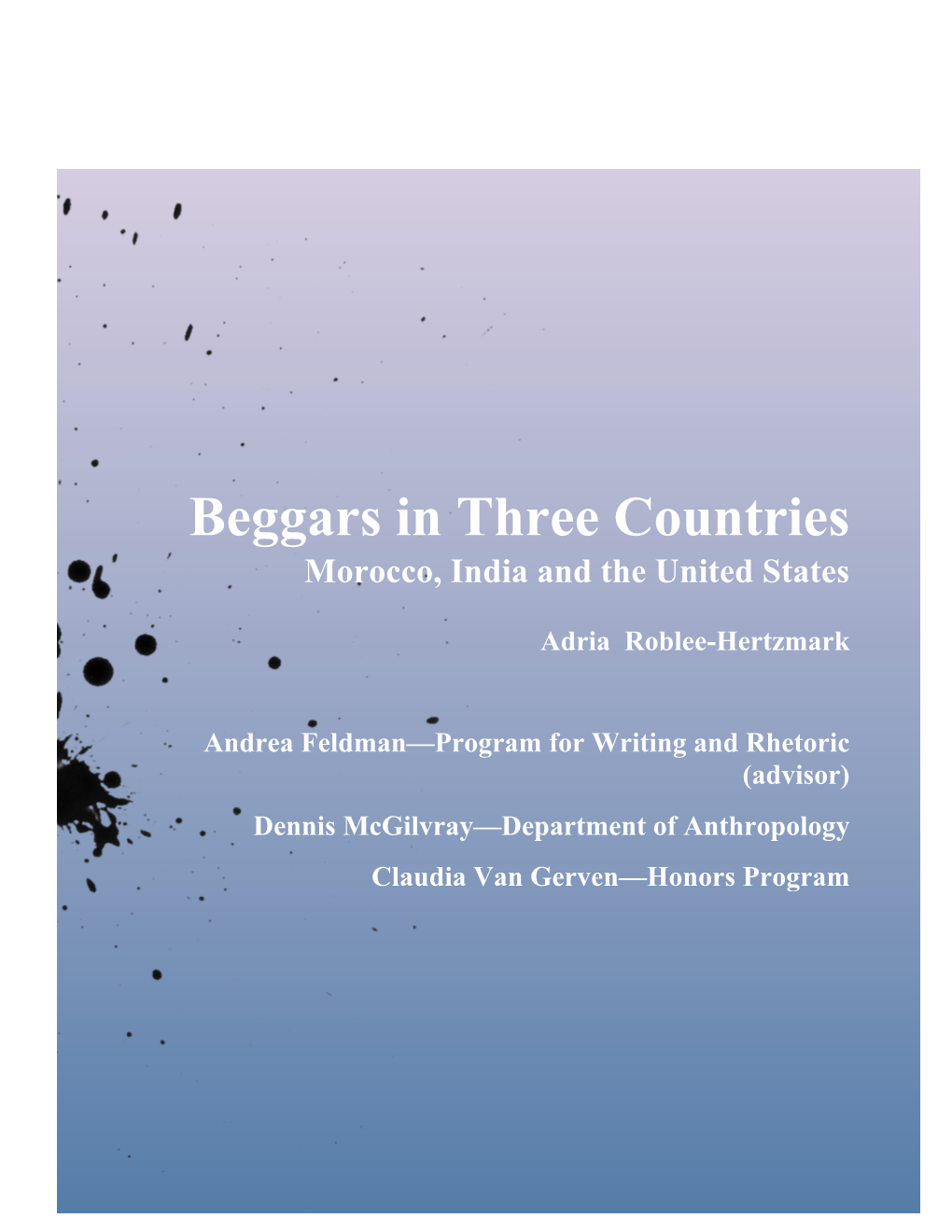 Beggars in Three Countries Morocco, India and the United States
