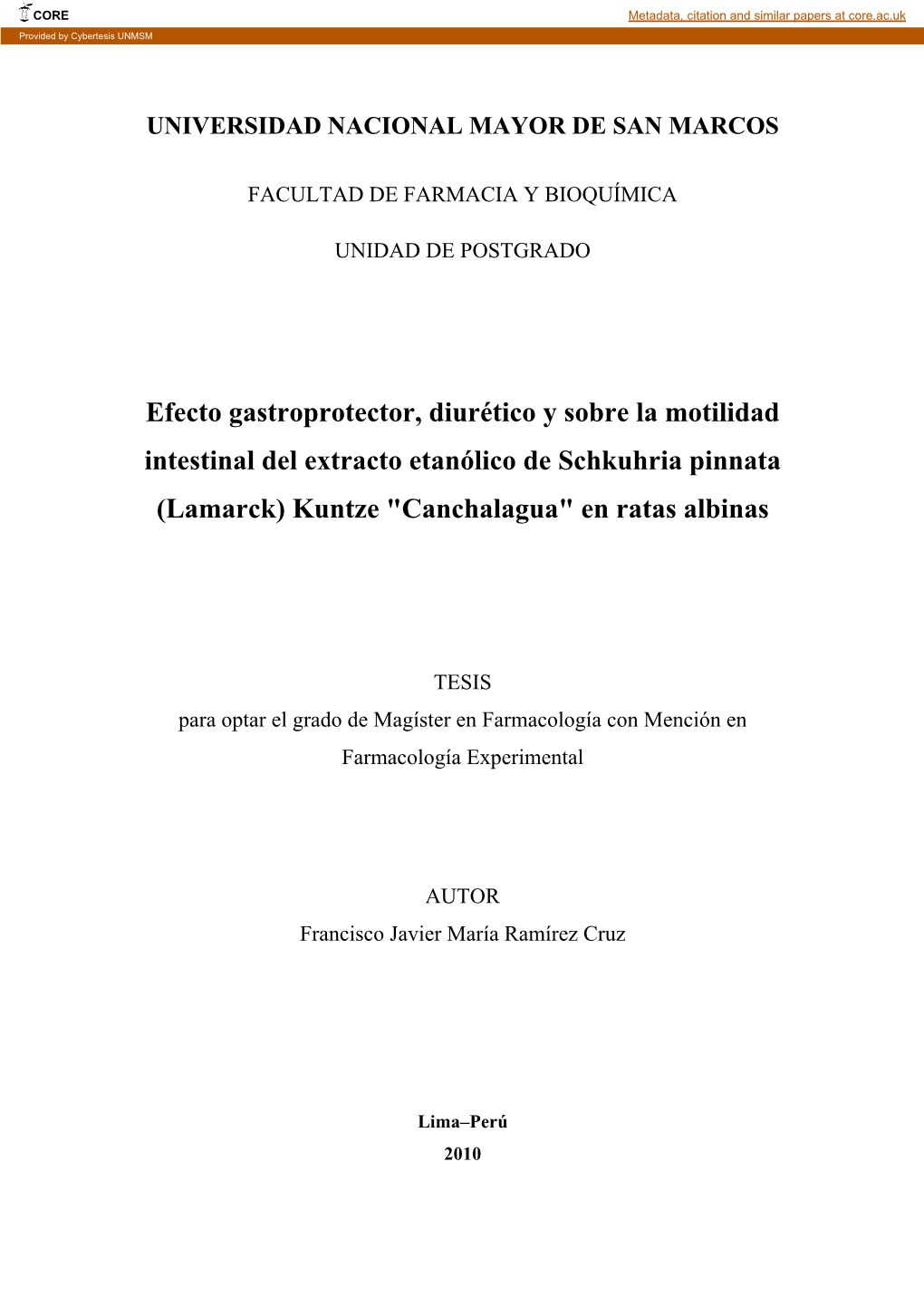 Efecto Gastroprotector, Diurético Y Sobre La Motilidad Intestinal Del Extracto Etanólico De Schkuhria Pinnata (Lamarck) Kuntze "Canchalagua" En Ratas Albinas