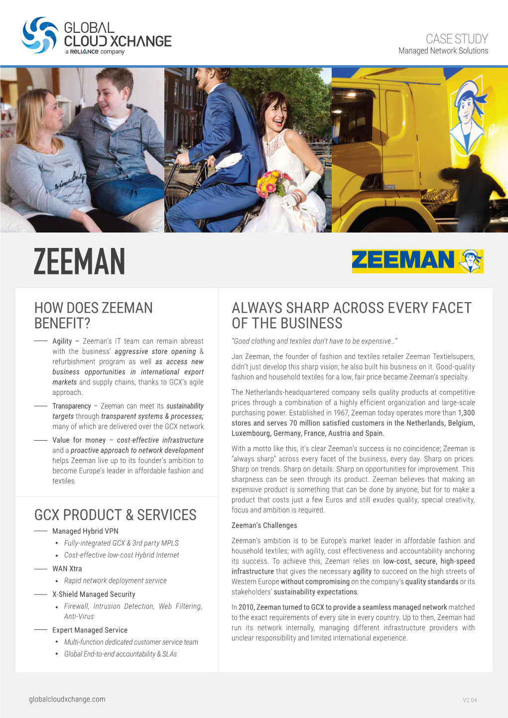 Zeeman CASE STUDY ZEEMAN Managed Network Solutions