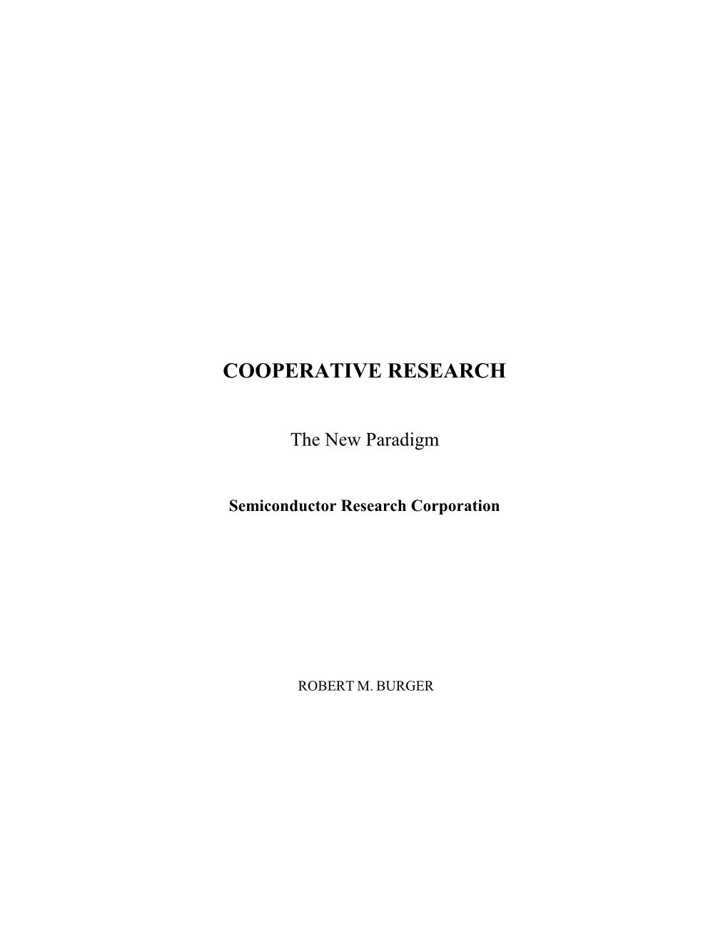 COOPERATIVE RESEARCH the NEW PARADIGM the SRC