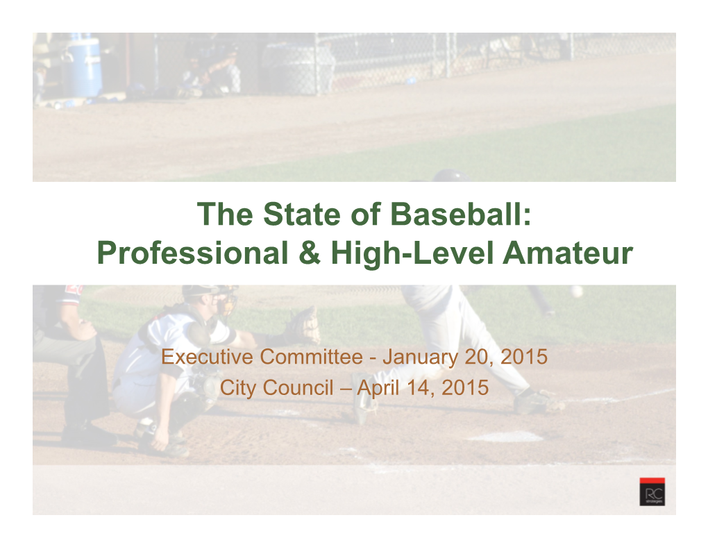 The State of Baseball: Professional & High-Level Amateur