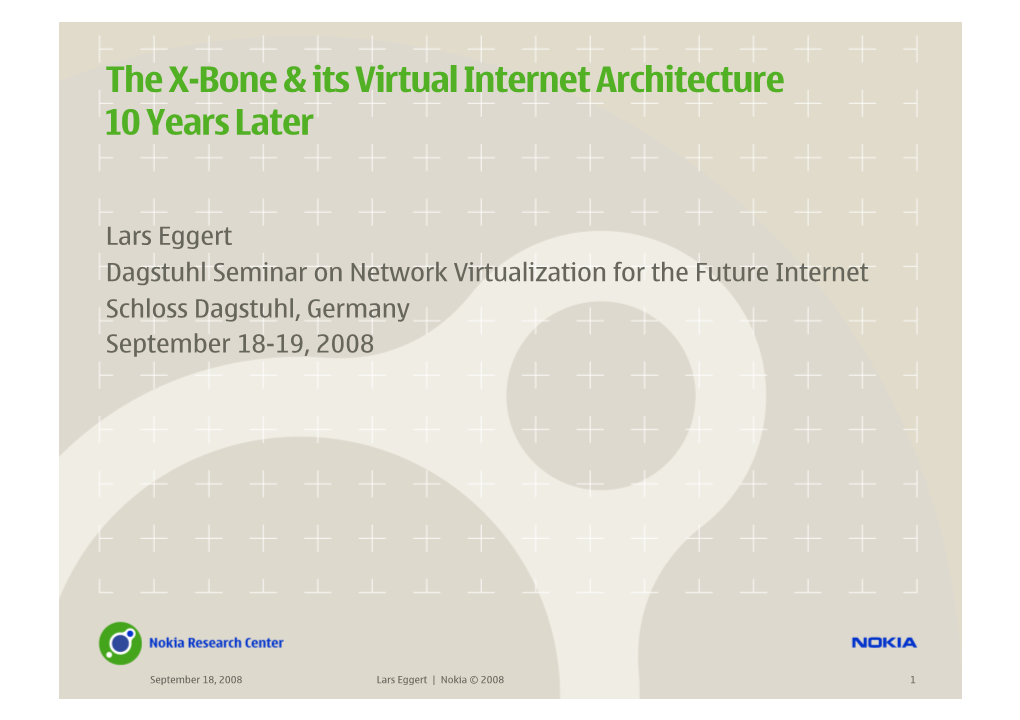 The X-Bone & Its Virtual Internet Architecture 10 Years Later