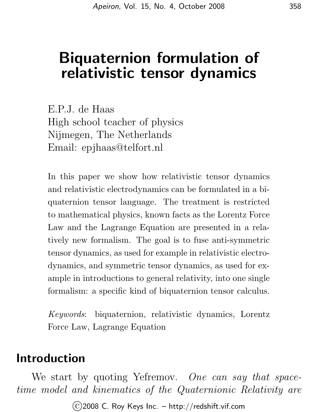 Biquaternion Formulation of Relativistic Tensor Dynamics