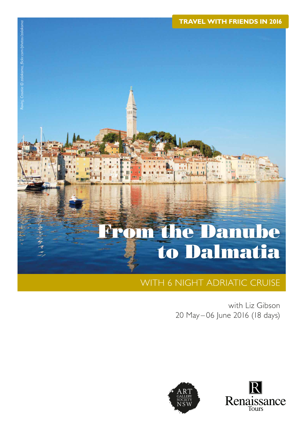 From the Danube to Dalmatia