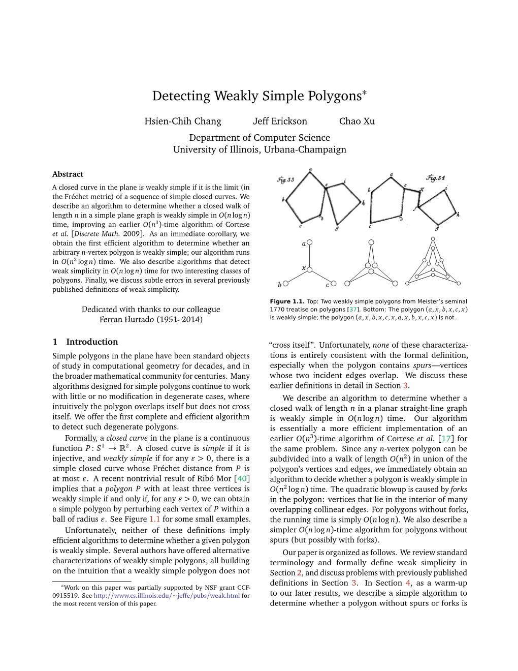 Detecting Weakly Simple Polygons∗ Hsien-Chih Chang Jeff Erickson Chao Xu Department of Computer Science University of Illinois, Urbana-Champaign