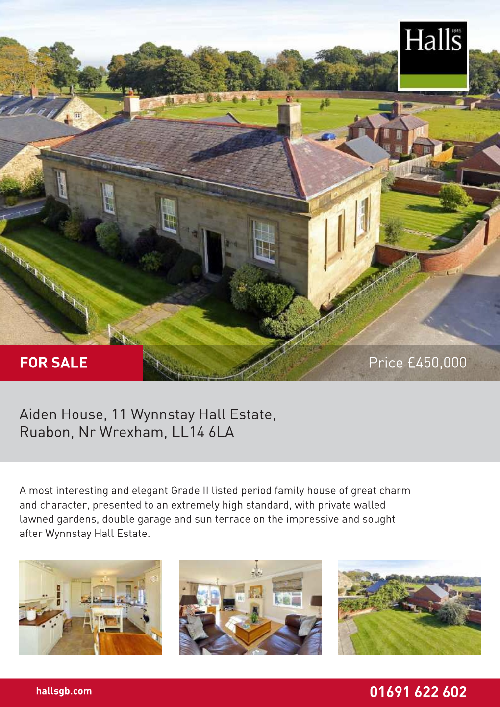 Aiden House, 11 Wynnstay Hall Estate, Ruabon, Nr Wrexham, LL14 6LA 01691 622 602 Price £450,000 for SALE