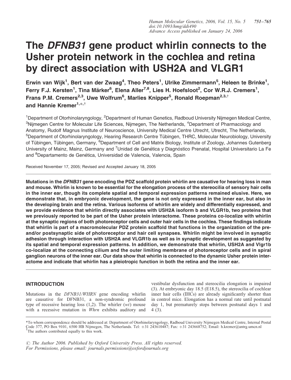 The DFNB31 Gene Product Whirlin Connects to the Usher Protein Network in the Cochlea and Retina by Direct Association with USH2A and VLGR1