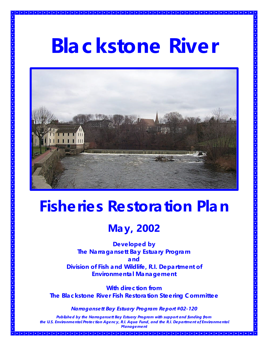 Blackstone River Fisheries Restoration Plan: May, 2002