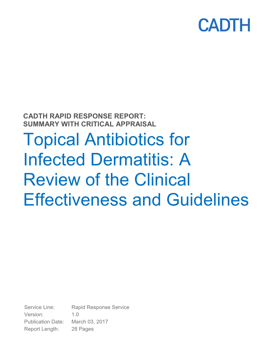 Topical Antibiotics for Infected Dermatitis: a Review of the Clinical Effectiveness and Guidelines