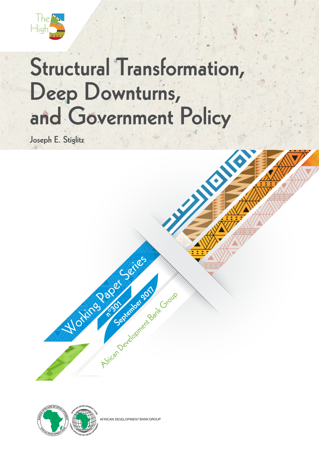 Structural Transformation, Deep Downturns, and Government Policy Joseph E