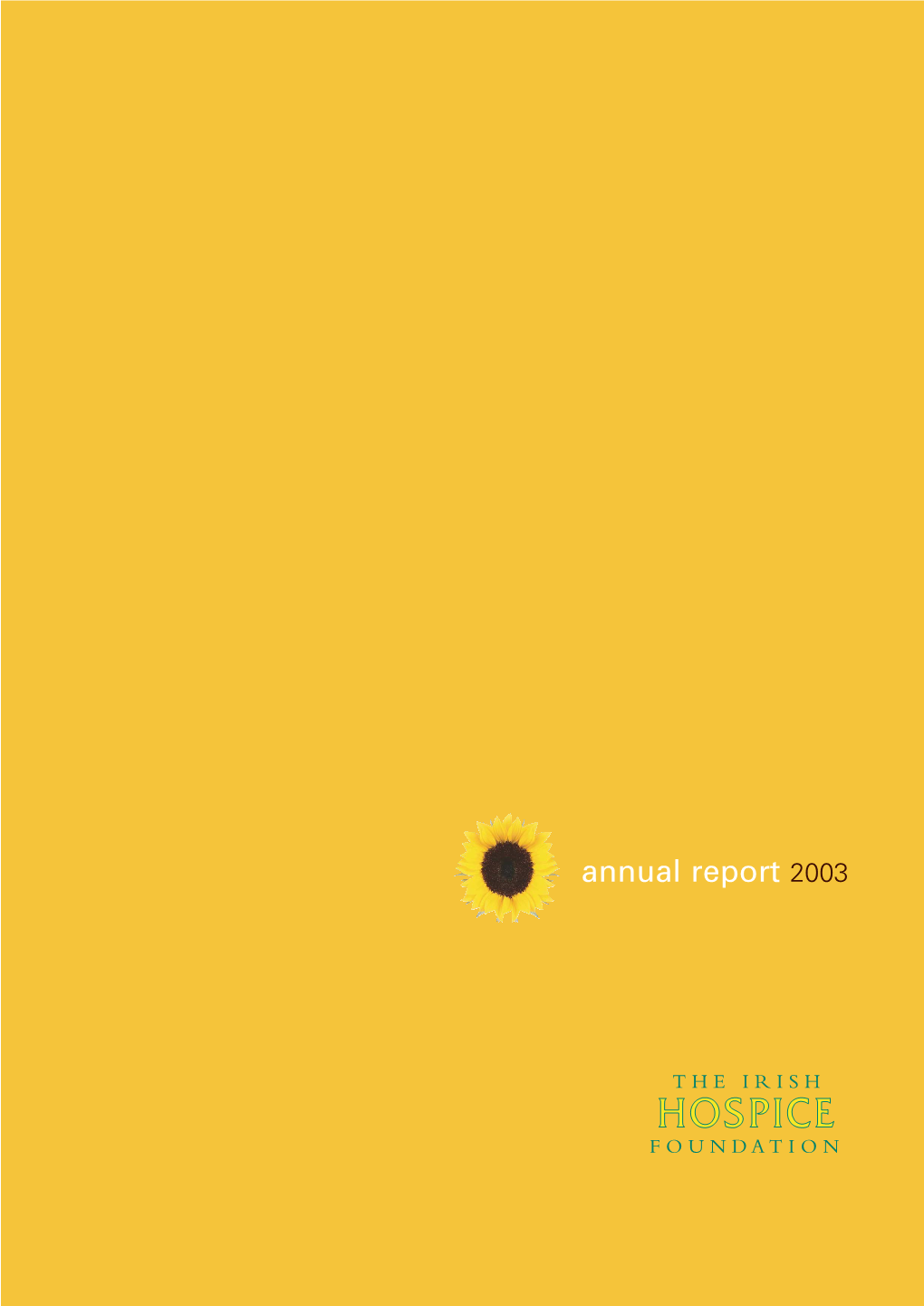 Annual Report 2003 Living to the End