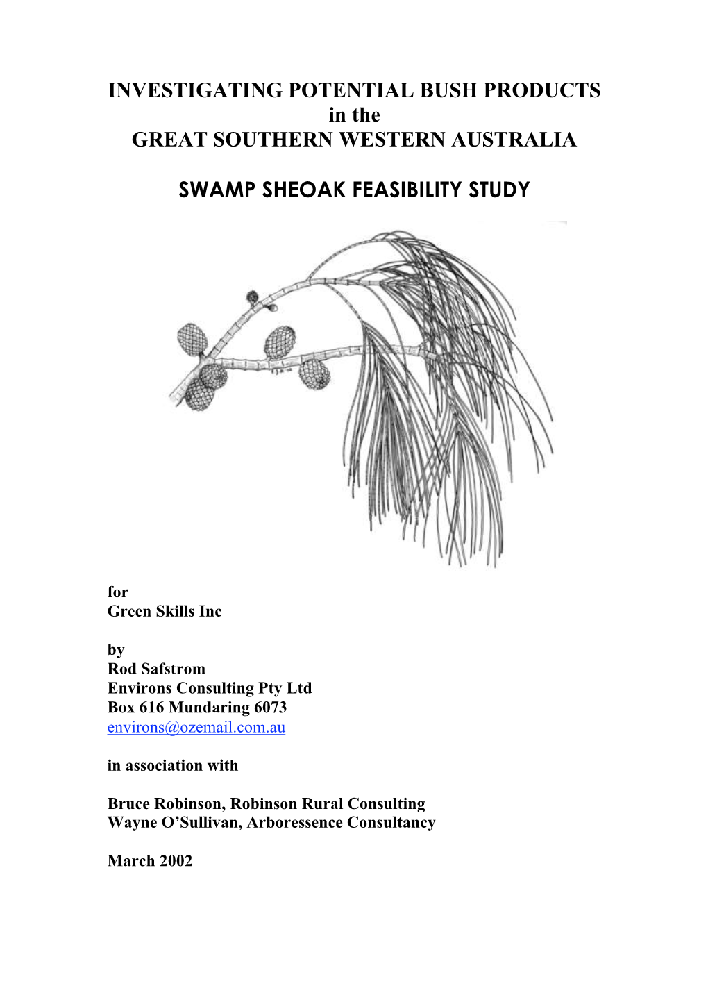 Swamp Sheoak Feasibility Study