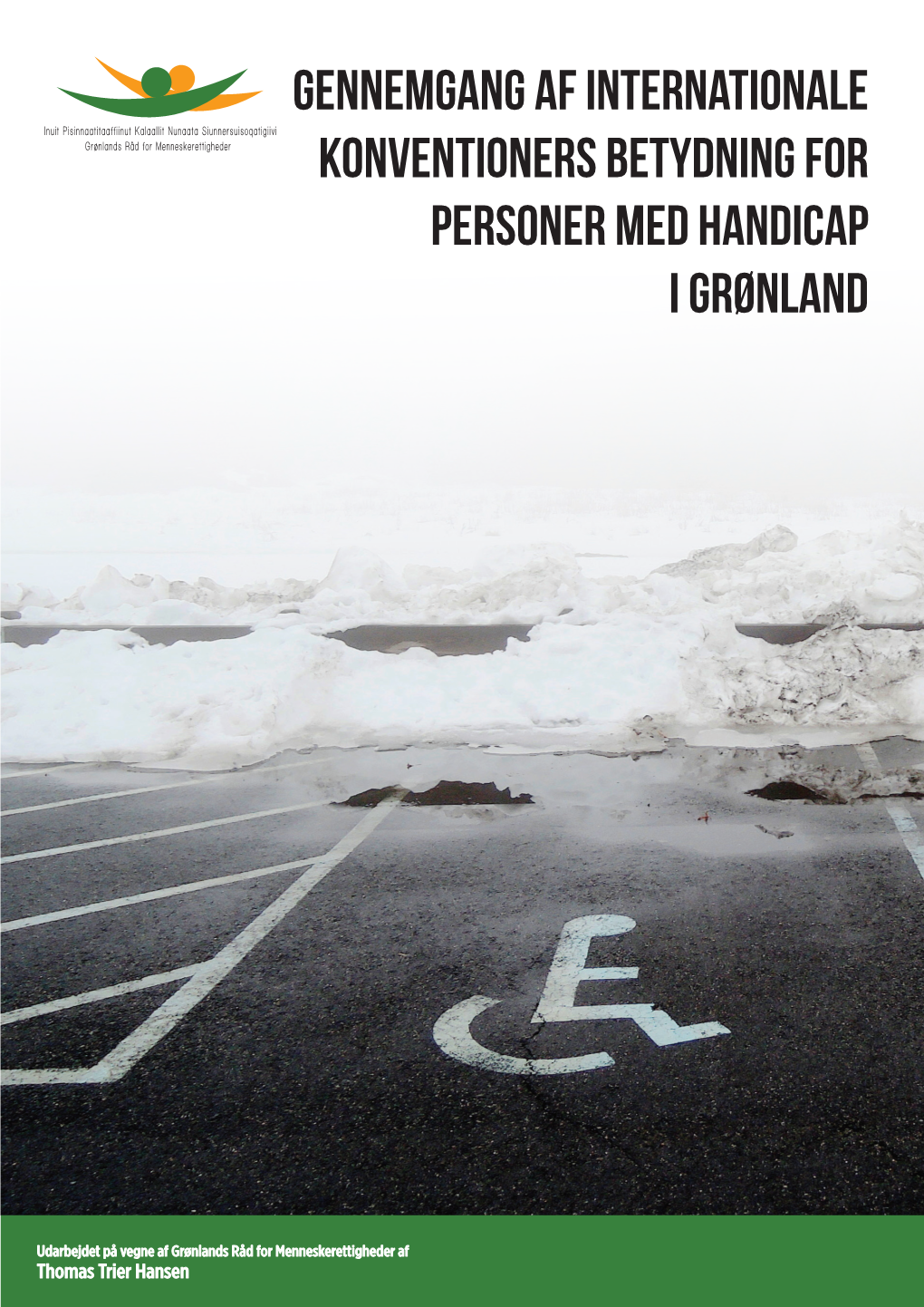 Gennemgang Af Internationale Konventioners Betydning for Personer Med Handicap I Grønland