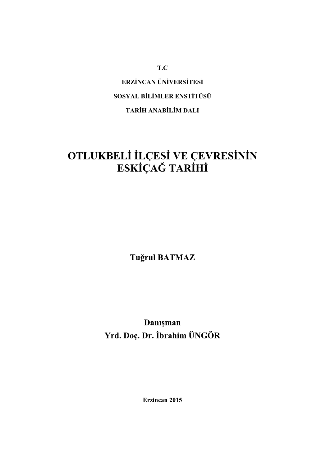 Otlukbeli Ilçesi Ve Çevresinin Eskiçağ Tarihi