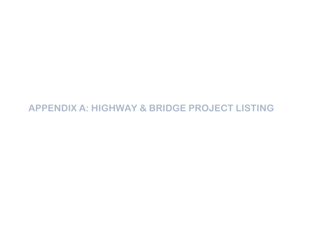 Appendix A: Highway & Bridge Project Listing
