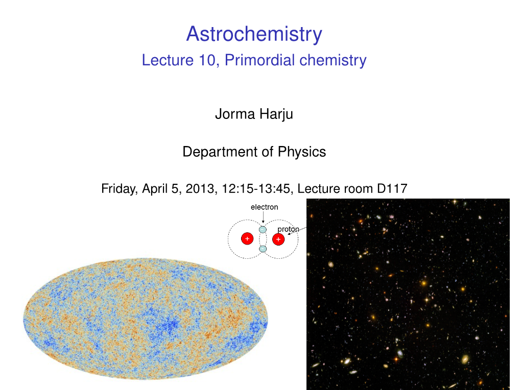 Lecture 10, Primordial Chemistry