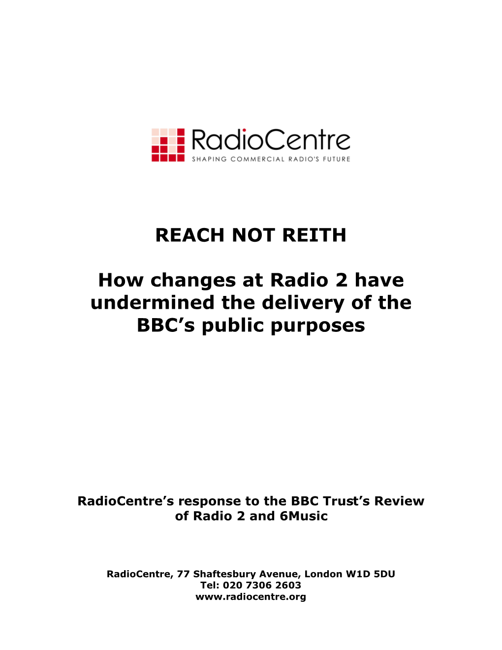 REACH NOT REITH How Changes at Radio 2 Have Undermined The