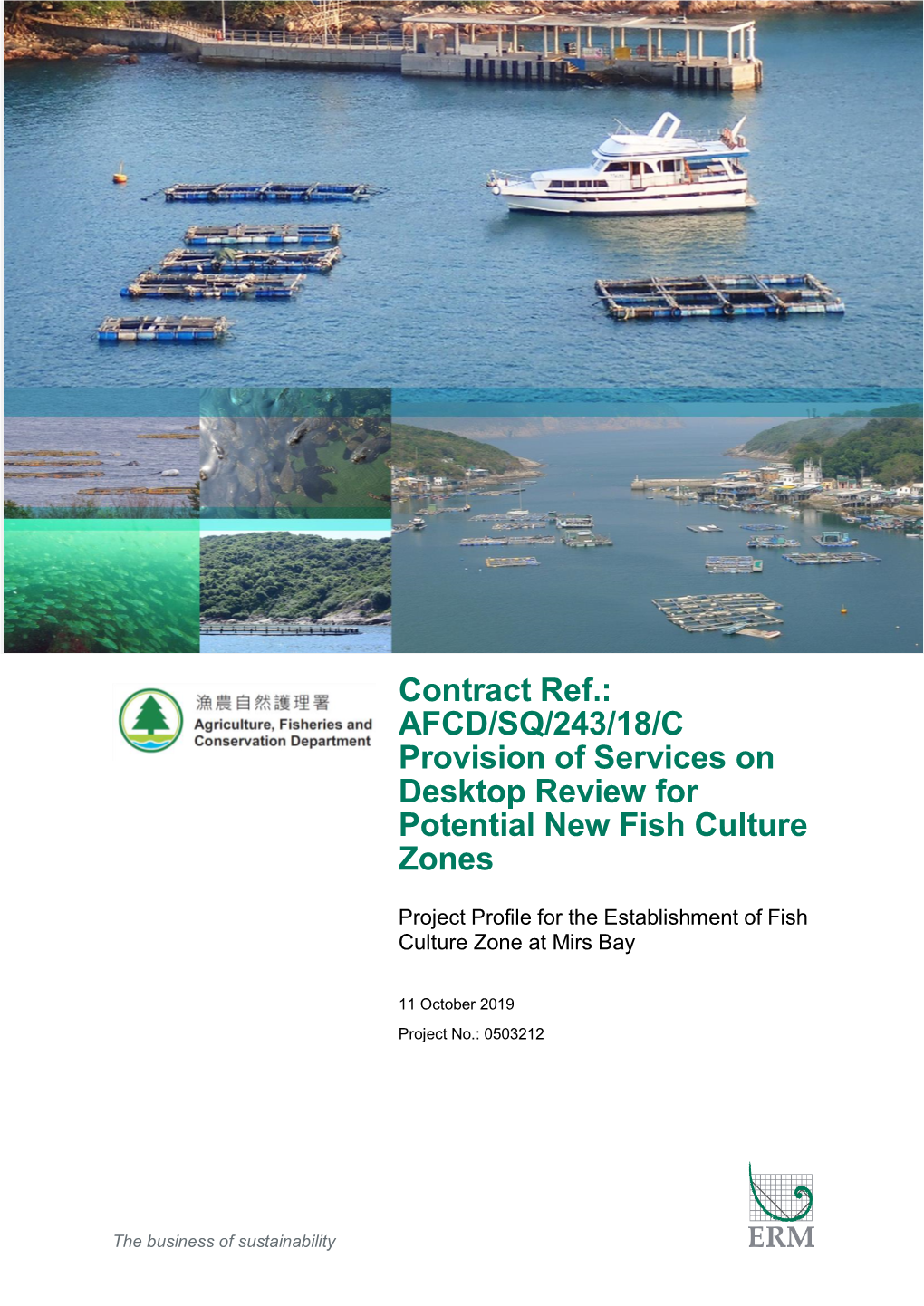 Contract Ref.: AFCD/SQ/243/18/C Provision of Services on Desktop Review for Potential New Fish Culture Zones