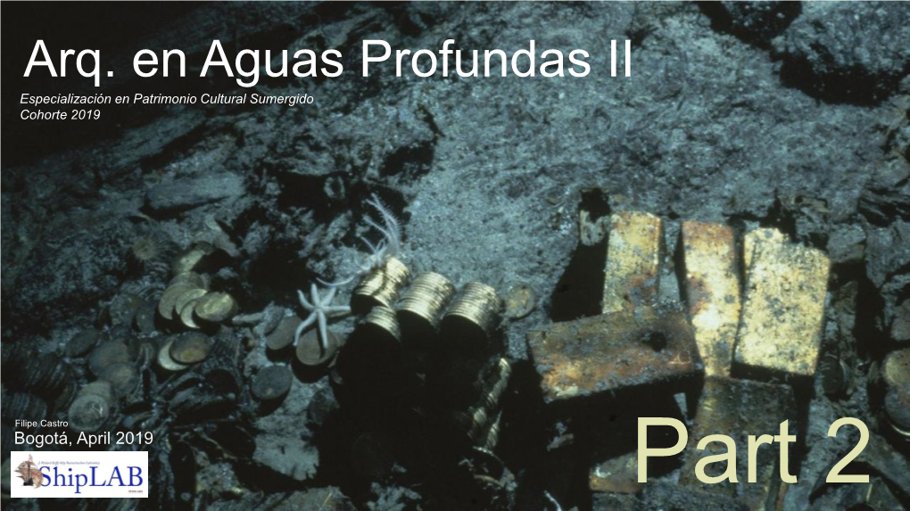 Arq. En Aguas Profundas II Especialización En Patrimonio Cultural Sumergido Cohorte 2019
