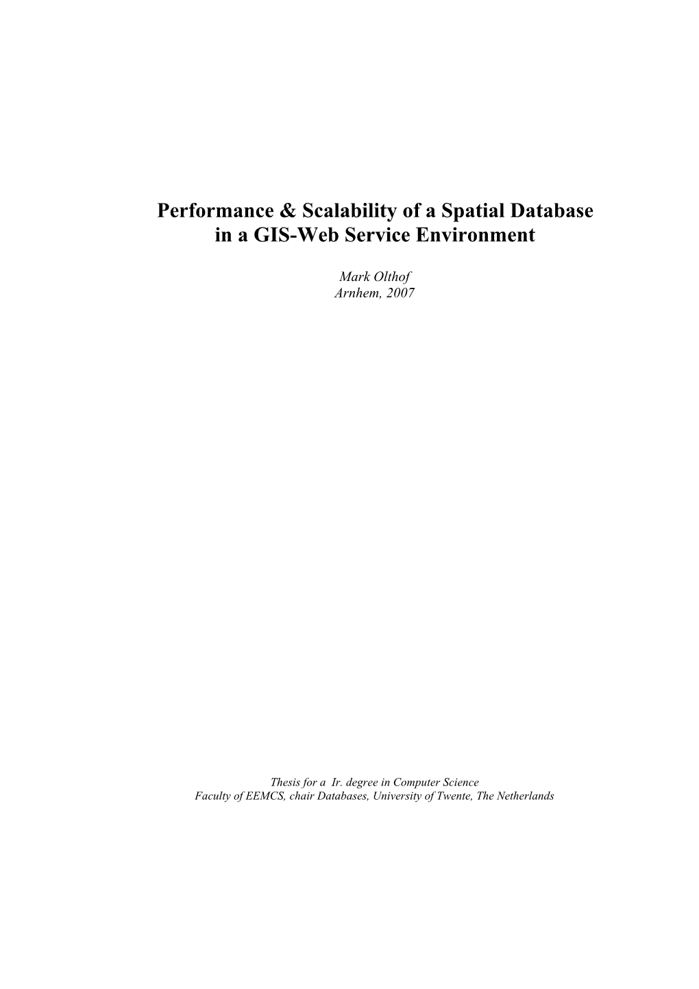 Performance & Scalability of a Spatial Database in a GIS-Web Service