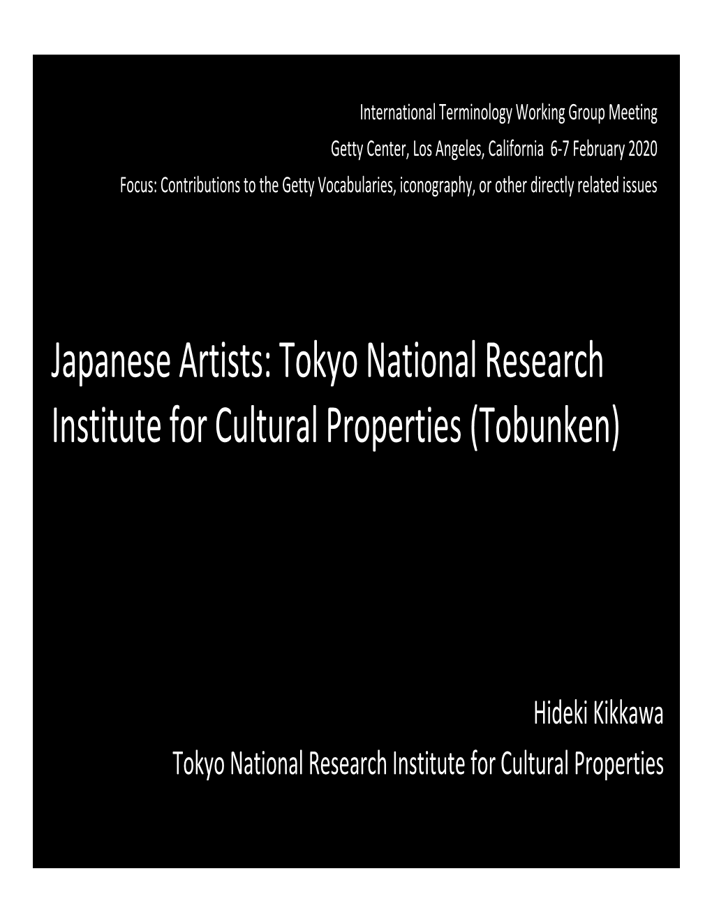 Japanese Artists: Tokyo National Research Institute for Cultural Properties (Tobunken)