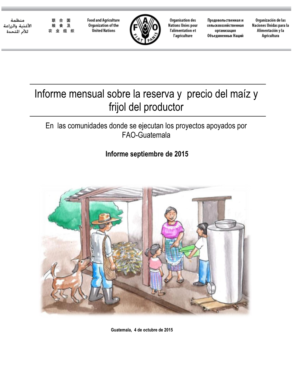 Informe Mensual Sobre La Reserva Y Precio Del Maíz Y Frijol Del Productor