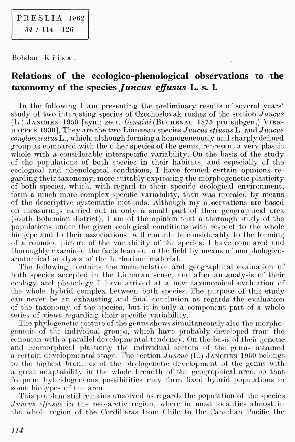 Relations of the Ecologico-Phenological Observations to the Taxonomy of the Species J Uncus Effusus L