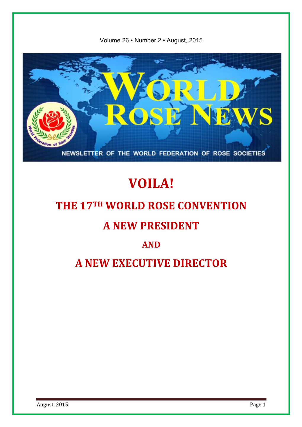 Voila! the 17Th World Rose Convention a New President and a New Executive Director