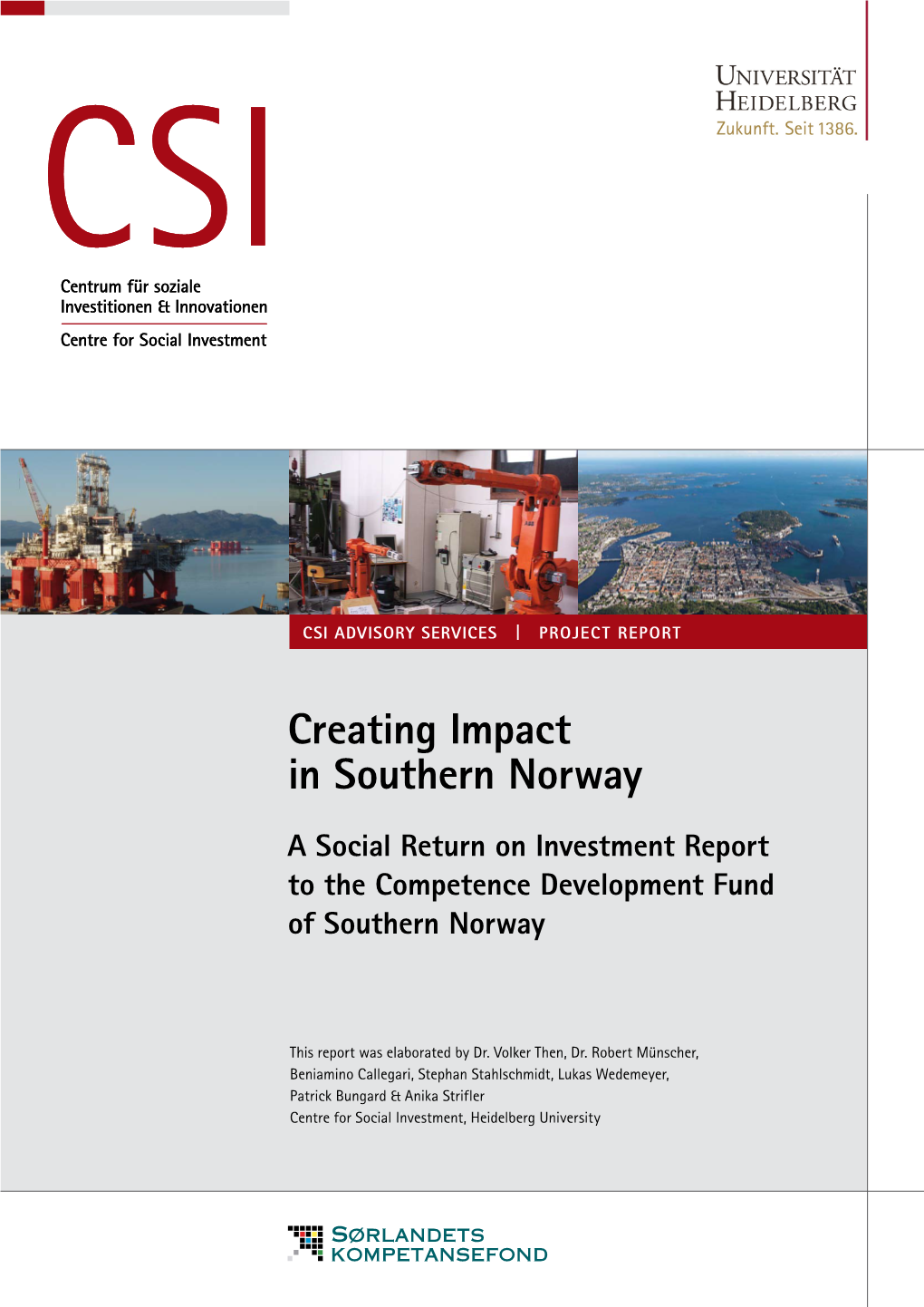 Creating Impact in Southern Norway. a Social Return on Investment