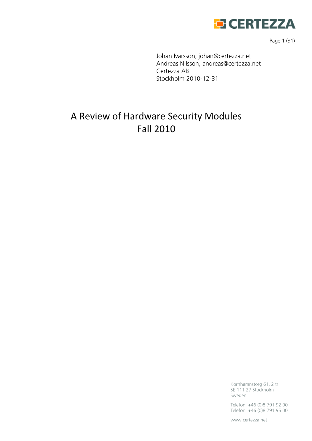 A Review of Hardware Security Modules Fall 2010