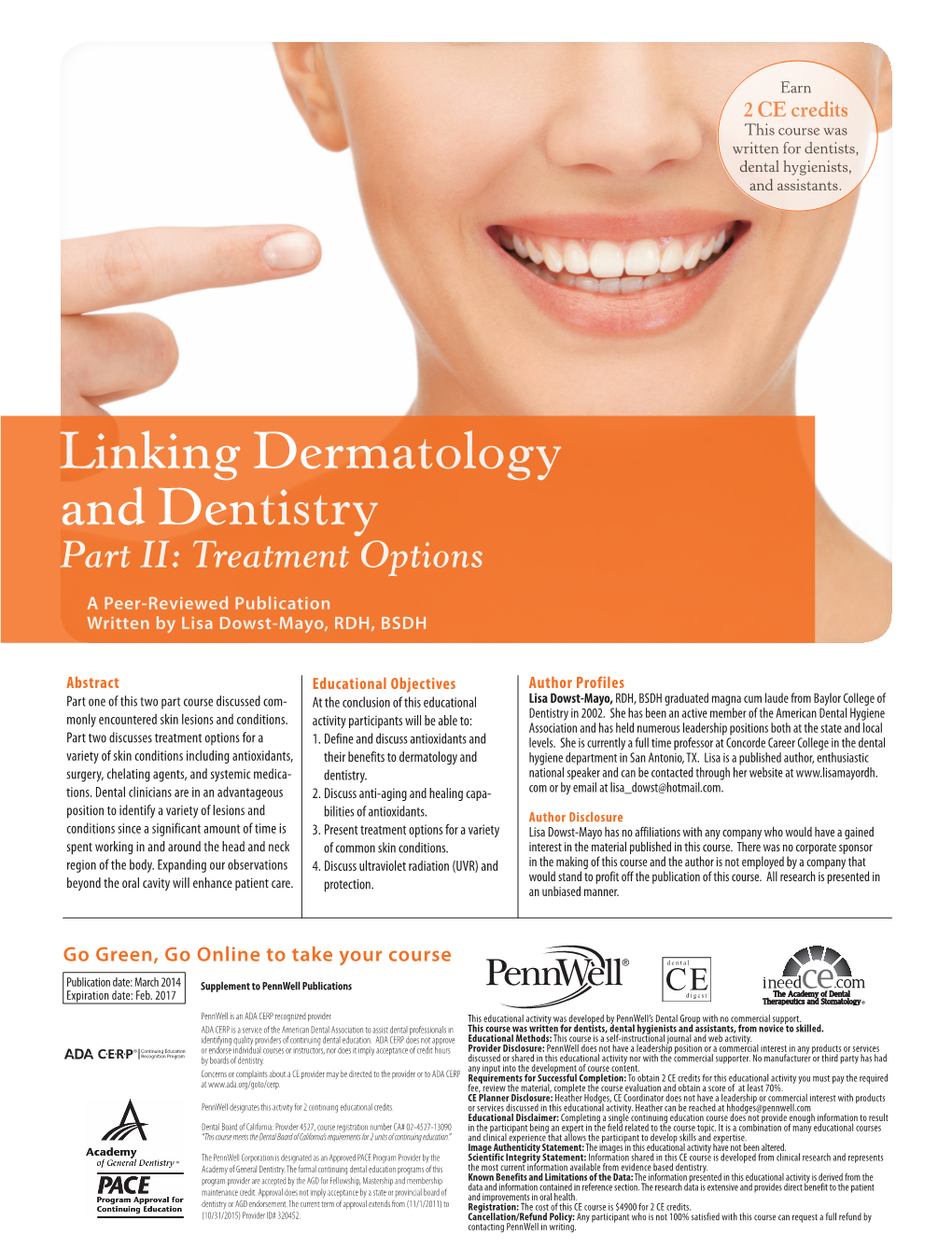 Linking Dermatology and Dentistry Part II: Treatment Options a Peer-Reviewed Publication Written by Lisa Dowst-Mayo, RDH, BSDH