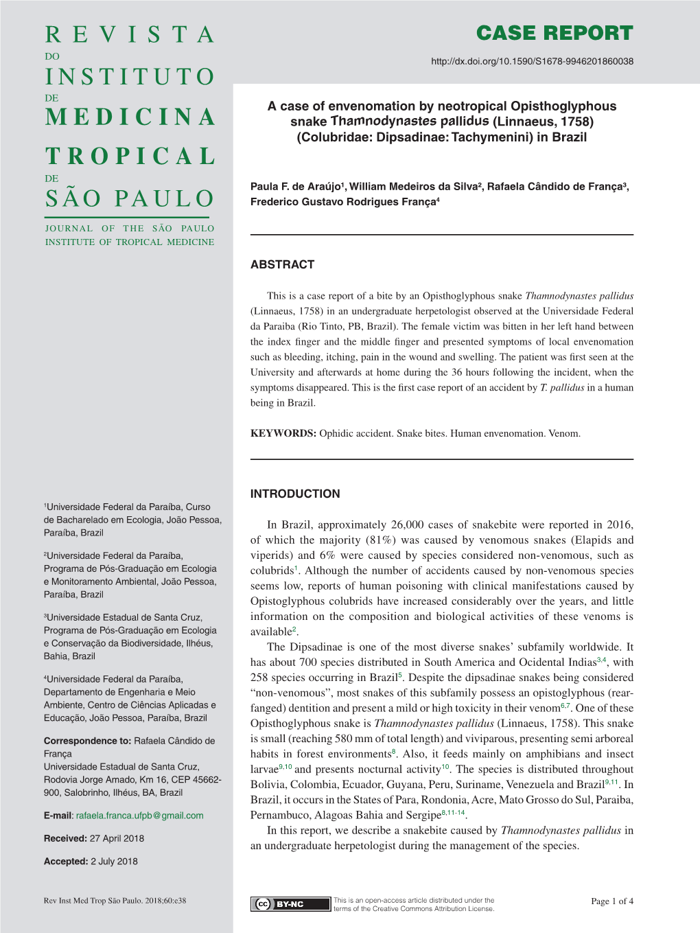 A Case of Envenomation by Neotropical Opisthoglyphous Snake Thamnodynastes Pallidus (Linnaeus, 1758)(Colubridae: Dipsadinae: Tachymenini) in Brazil