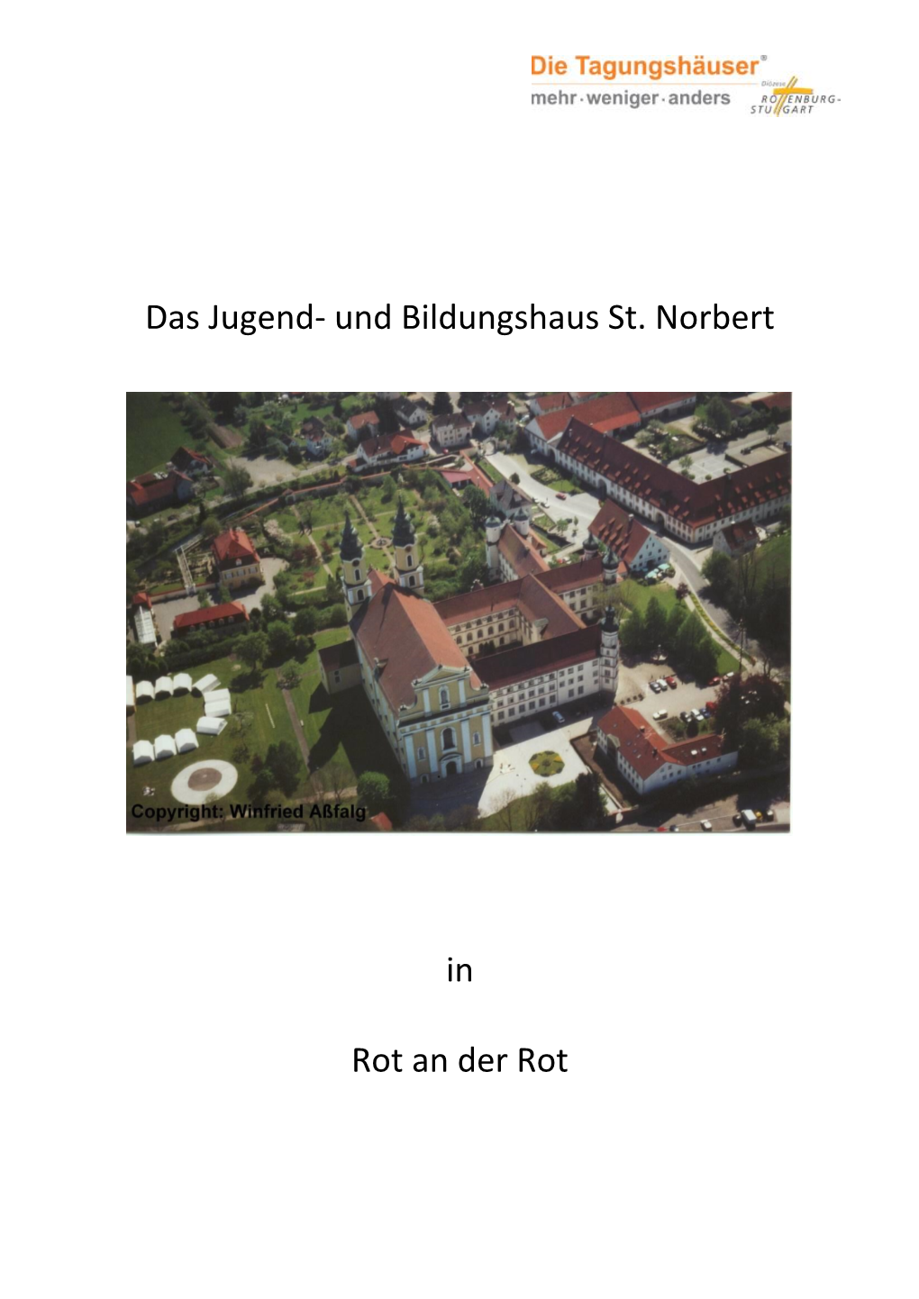 Das Jugend- Und Bildungshaus St. Norbert in Rot an Der Rot