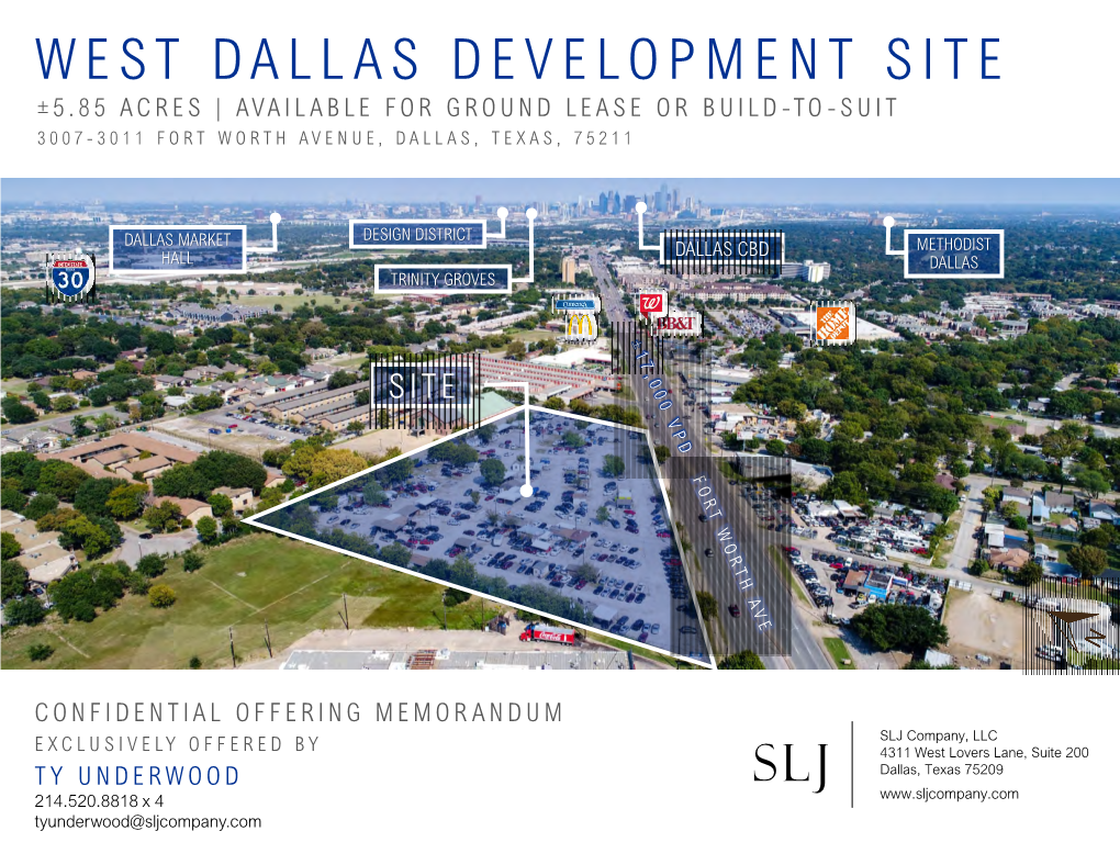 West Dallas Development Site ± 5.85 Acres | Available for Ground Lease Or Build-To- Suit 3007- 3011 Fort Worth Avenue, Dallas, Texas, 75211