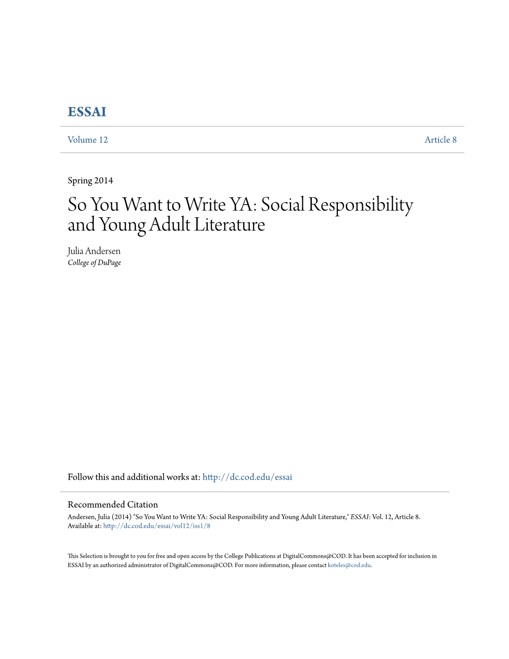 Social Responsibility and Young Adult Literature Julia Andersen College of Dupage