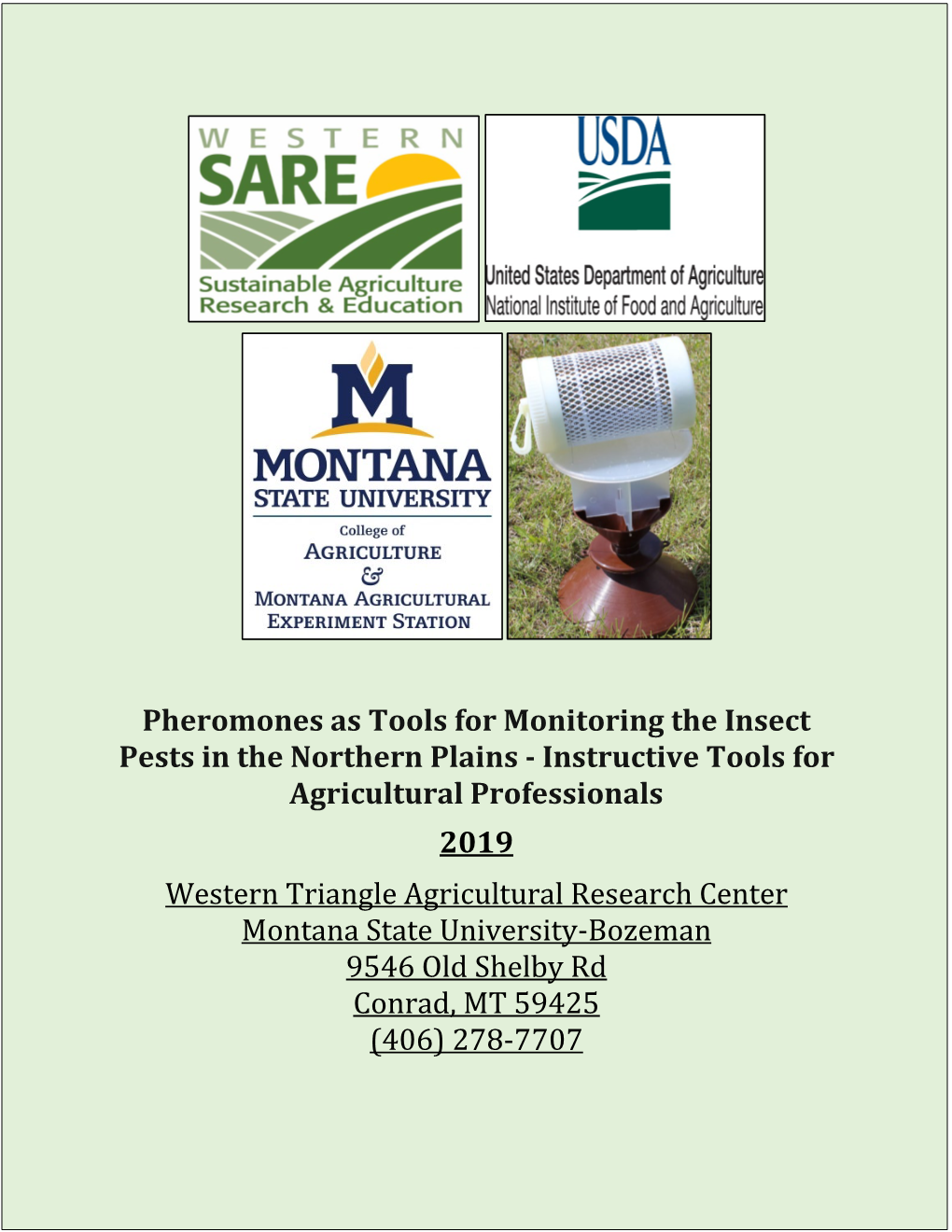 Pheromones As Tools for Monitoring the Insect Pests in the Northern Plains