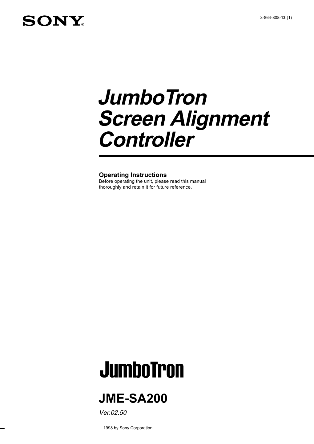 Jumbotron Screen Alignment Controller