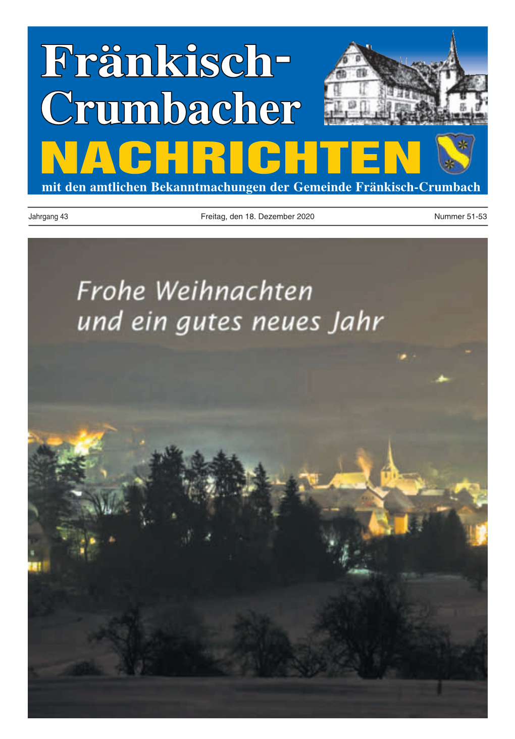 Jahrgang 43 Freitag, Den 18. Dezember 2020 Nummer 51-53 Fränkisch-Crumbach - 2 - Nr