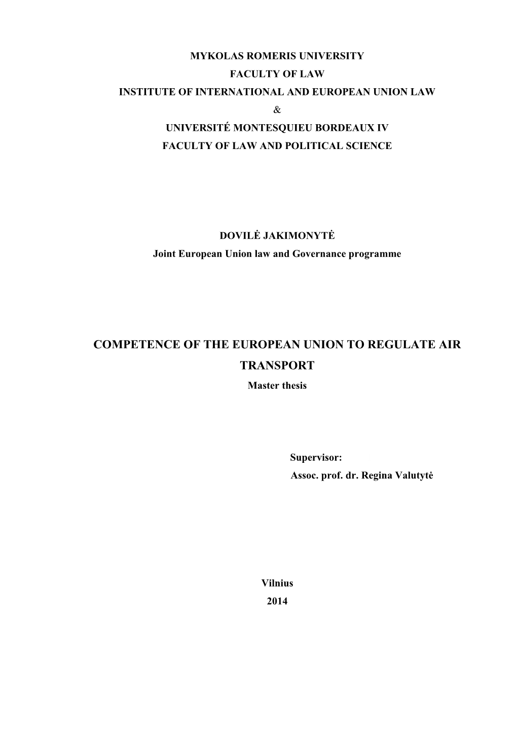 COMPETENCE of the EUROPEAN UNION to REGULATE AIR TRANSPORT Master Thesis