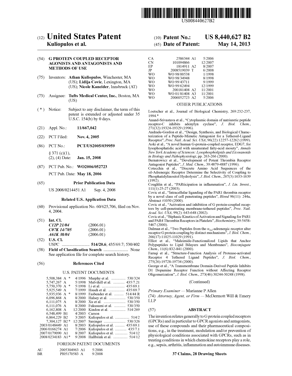 United States Patent (10) Patent No.: US 8.440,627 B2 Kuliopulos Et Al
