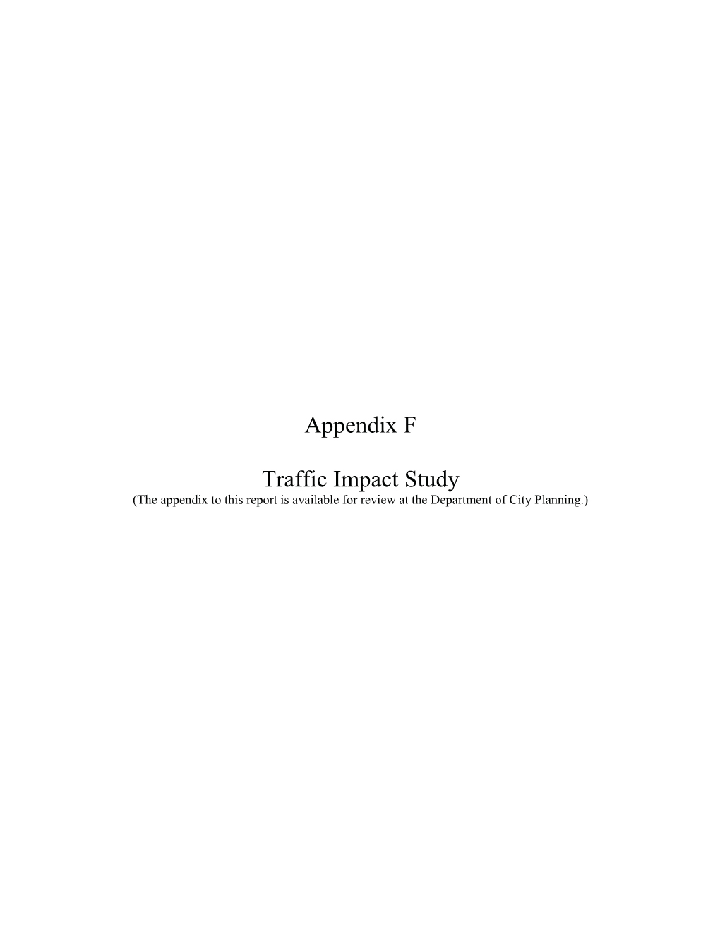 F. Traffic Impact Study