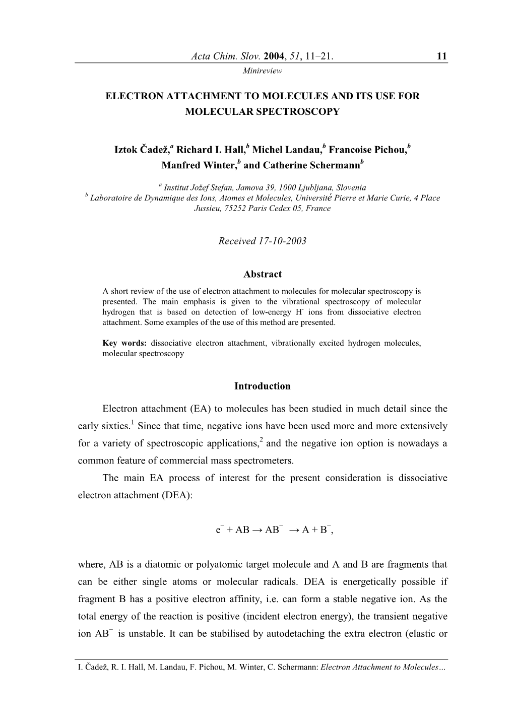 Acta Chim. Slov. 2004, 51, 11−21. 11 ELECTRON ATTACHMENT TO