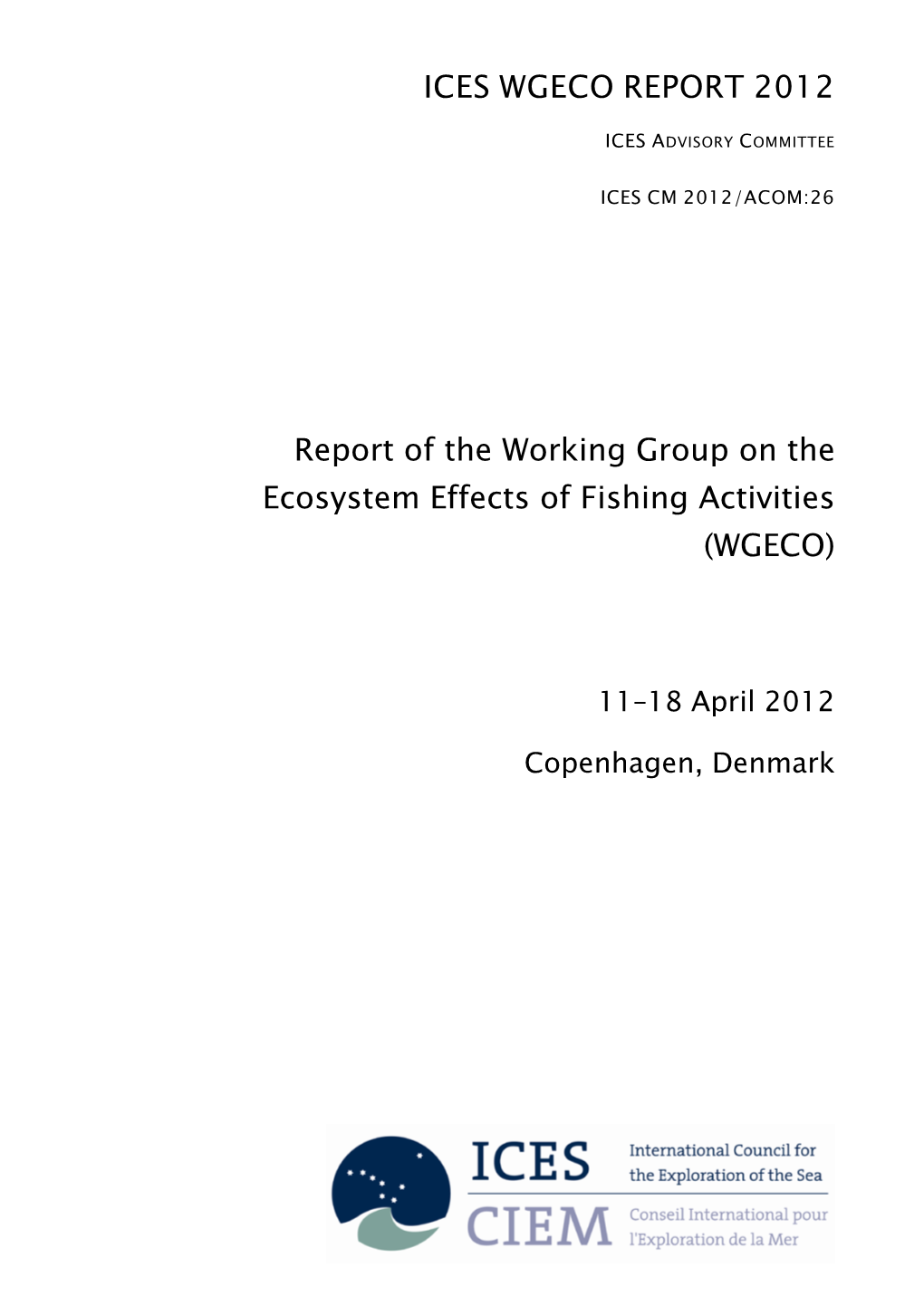 Report of the Working Group on the Ecosystem Effects of Fishing Activities (WGECO)