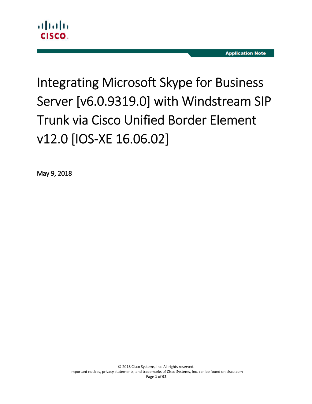 Integrating Microsoft Skype for Business Server [V6.0.9319.0] with Windstream SIP Trunk Via Cisco Unified Border Element V12.0 [IOS-XE 16.06.02]