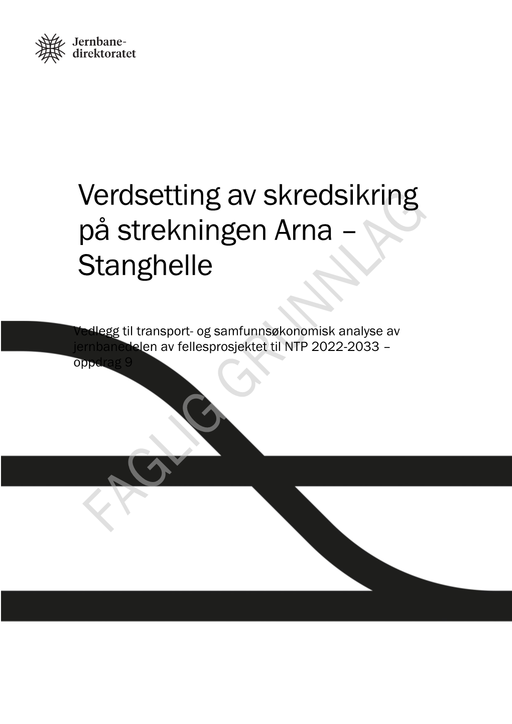 Verdsetting Av Skredsikring På Strekningen Arna – Stanghelle