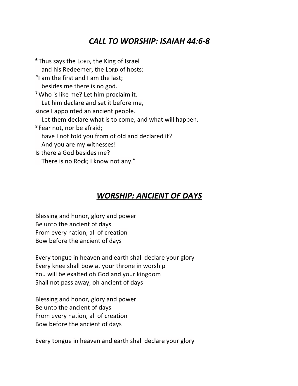 Call to Worship: Isaiah 44:6-8 Worship: Ancient of Days