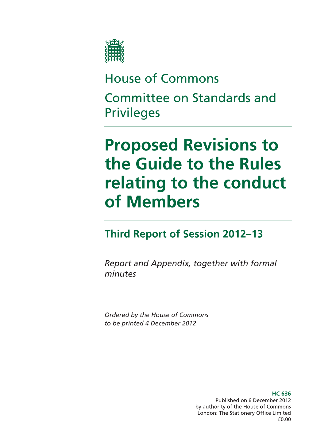 Proposed Revisions to the Guide to the Rules Relating to the Conduct of Members