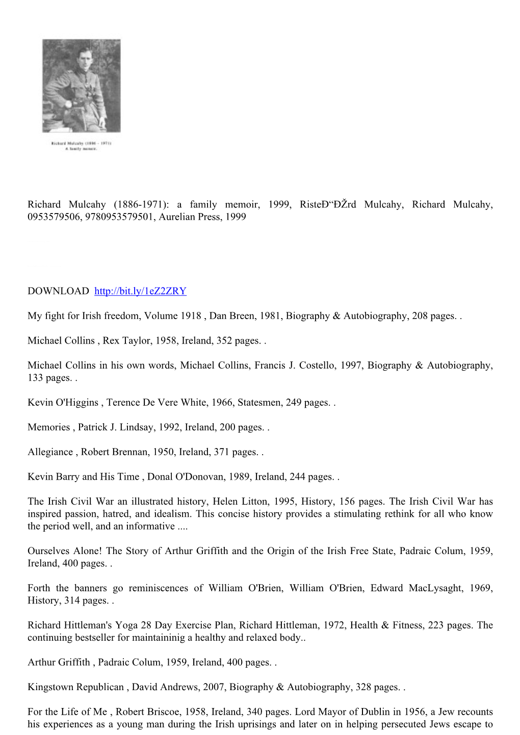 Richard Mulcahy (1886-1971): a Family Memoir, 1999, Risteð“Ðžrd Mulcahy, Richard Mulcahy, 0953579506, 9780953579501, Aurelian Press, 1999