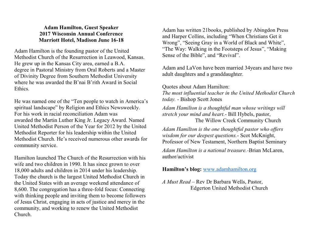Adam Hamilton, Guest Speaker 2017 Wisconsin Annual Conference Marriott Hotel, Madison June 16-18 Adam Hamilton Is the Founding P